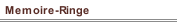Memoire-Ringe